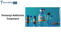 Step into a Brighter Future With Fentanyl Addiction Treatment In California, USA